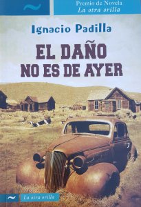 El daño no es de ayer
