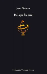 País que fue será 