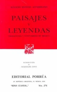 Paisajes y leyendas : tradiciones y costumbres de México