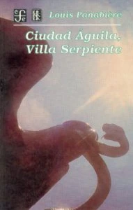 Ciudad águila, villa serpiente
