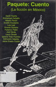 Paquete : cuento (La ficción en México)