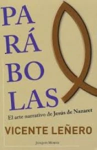 Parábolas : el arte narrativo de Jesús de Nazaret