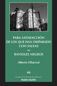 Para satisfacción de los que han disparado con salvas/ Ravioles negros