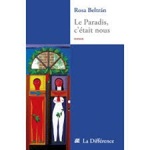 Le Paradis, c'était nous