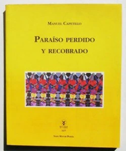Paraíso perdido y recobrado. Un poema en tres partes dividido