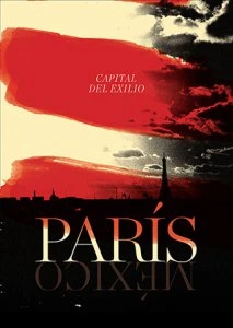 París, capital del exilio / México, capital del exilio 