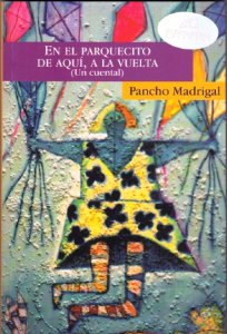 En el parquecito de aquí, a la vuelta : un cuental 