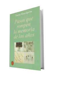 Pasos que rompen la  memoria de los años