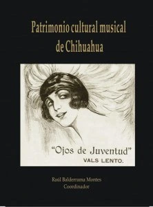 Patrimonio Cultural Musical de Chihuahua
