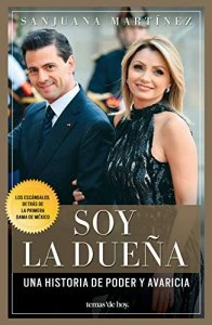 Soy la dueña : Una historia de poder y avaricia
