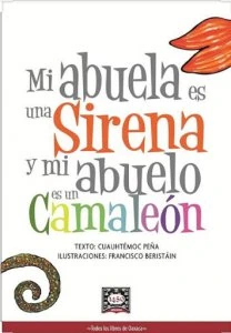 Mi abuela es una sirena y mi abuelo es un camaleón 