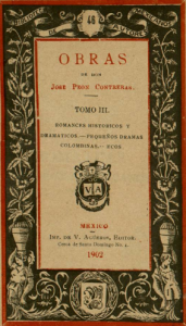 Obras de Don José Peón Contreras. Tomo III, romances históricos y dramáticos, pequeños dramas colombinas, ecos