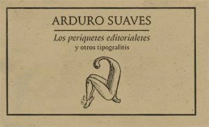 Los periquetes editoriales y otros tipograffitis