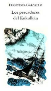 Los pescadores del Kukulkán