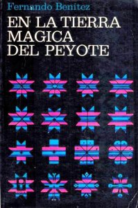 En la tierra mágica del peyote