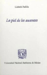 La piel de los ausentes