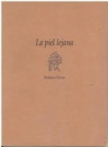 La piel lejana : tres relatos