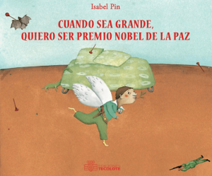 Cuando sea grande, quiero ser premio Nobel de la Paz