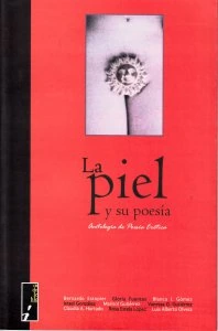 La piel y su poesía. Antología de poesía erótica
