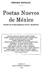 Poetas nuevos de México: antología con noticias biográficas, críticas y bibliográficas