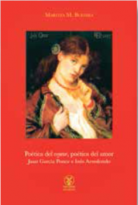 Poética del voyeur, poética del amor: Juan García Ponce e Inés Arredondo