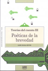 Teorías del cuento III. Poéticas de la brevedad