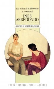 Una poética de lo subterráneo : la narrativa de Inés Arredondo