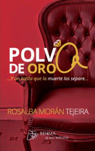 Polvo de oro : y un hasta que la muerte nos separe...