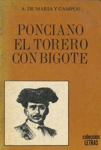 Ponciano : el torero con bigote