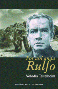 Por ahí anda Rulfo