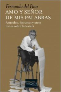Amo y señor de mis palabras