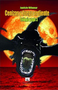 Cenizas y fuego ardiente : trilogía yagh, 3