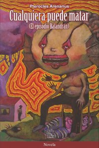 Cualquiera puede matar : el episodio Balandrán