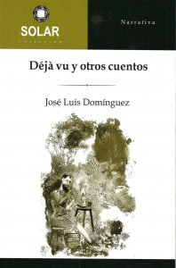 Déjá Vú y otros cuentos
