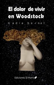 El dolor de vivir en Woodstock 