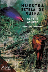 Nuestra estela de ruina