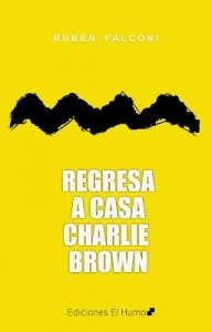 Regresa a casa, Charlie Brown
