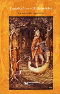 Remedios Varo : el hilo invisible