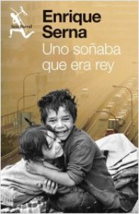 Uno soñaba que era rey