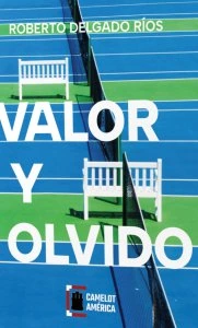 Valor y olvido