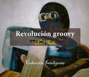 Revolución groovy