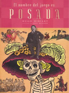 El nombre del juego es José Guadalupe Posada