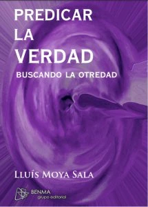 Predicar la verdad : buscando la otredad
