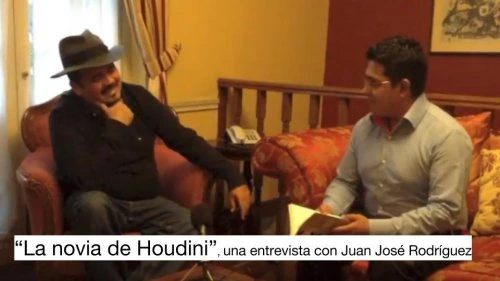 La novia de Houdini, una entrevista con Juan José Rodríguez