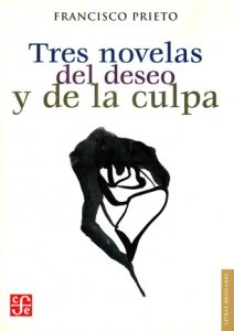 Tres novelas del deseo y la culpa