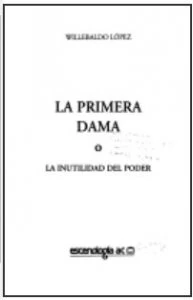 La primera dama o la inutilidad del poder