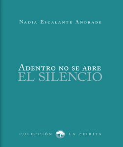 Adentro no se abre el silencio