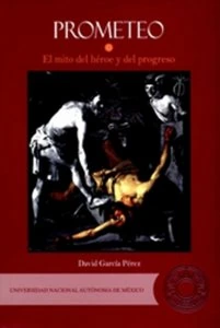 Prometeo : el mito del héroe y del progreso : estudio de literatura comparada