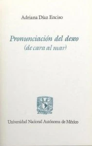 Pronunciación del deseo (de cara al mar)