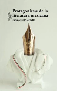 Diecinueve protagonistas de la literatura mexicana del siglo XX